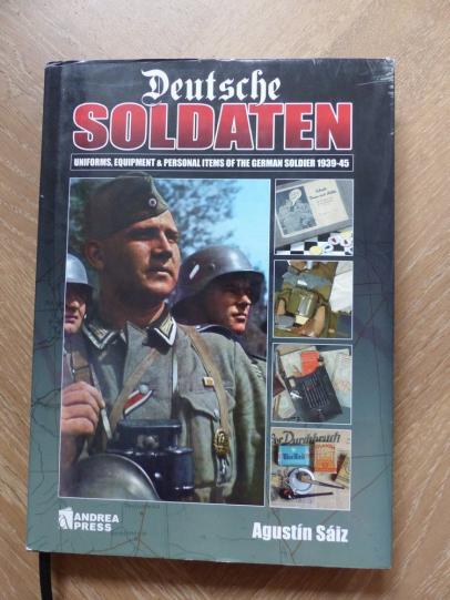 Book, Deutsche Soldaten - Uniforms, Equipment and Personal Items of the German Soldier 1939-45