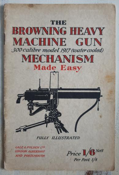 Booklet Browning Heavy Machine Gun .300 Calibre Model 1917