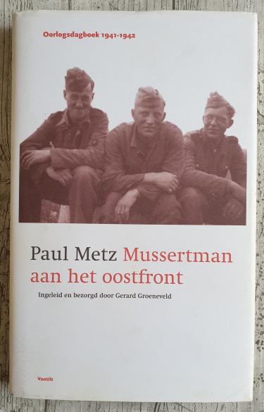 Paul Metz Mussertman aan het Oostfront - Zeldzaam boekje