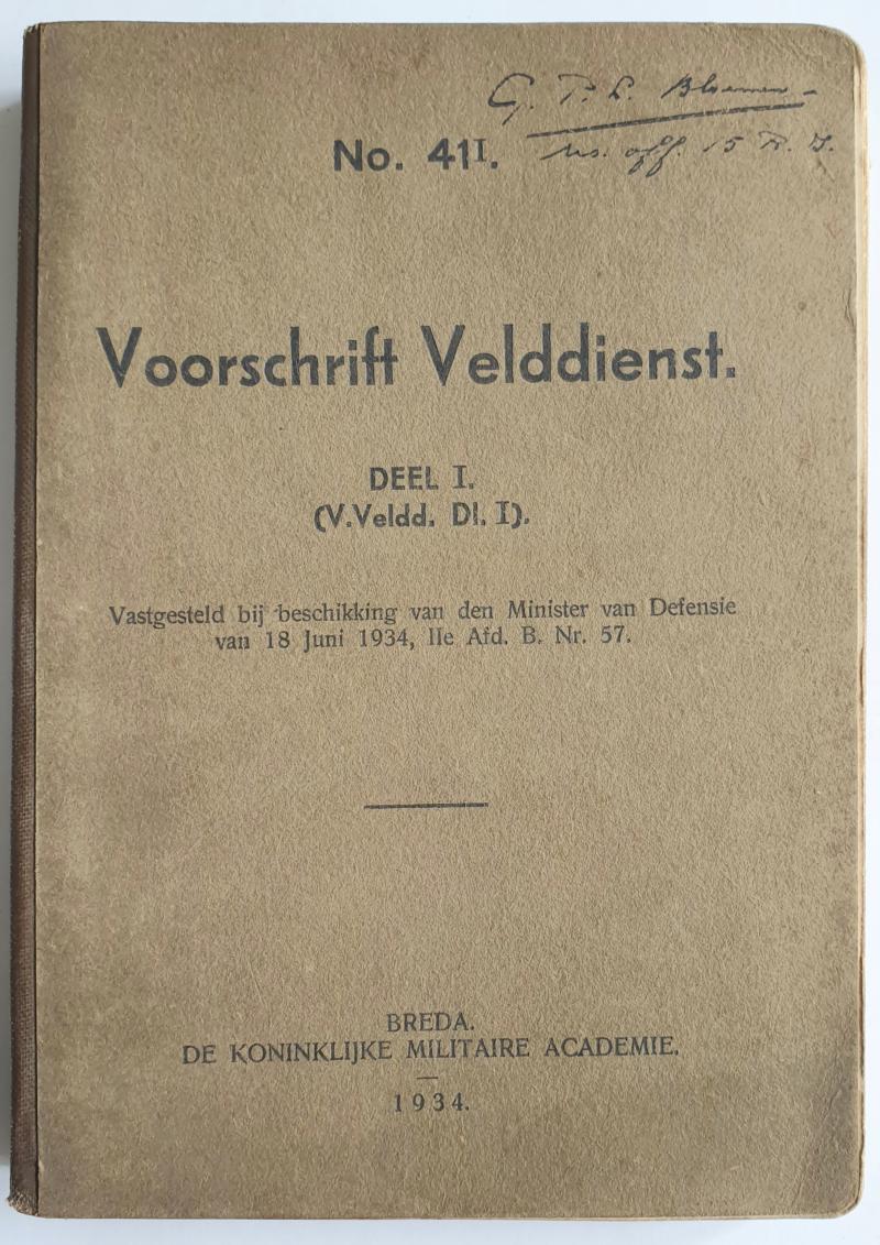 Voorschrift No. 41 Deel 1 - Voorschrift Velddienst    -   Dutch Army Regulation No. 41 Part 1 - Field Service Regulation