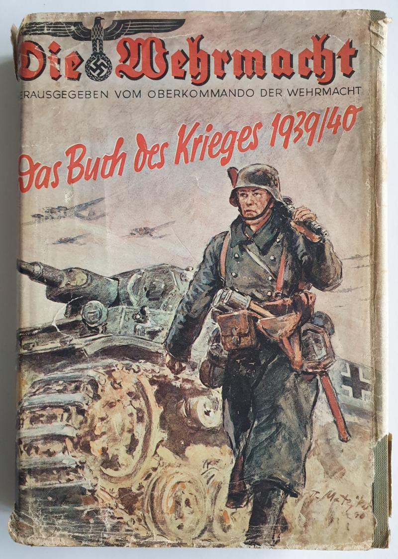 Die Wehrmacht - Das buch des Krieges 1939-1940
